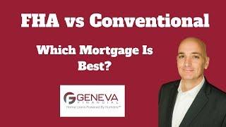 FHA vs Conventional - Which Mortgage Is Best?