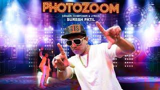 Photo Zoom [New Year Party Hits 2022] | Suresh Patil | RHYFIL