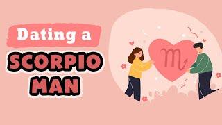13 Things To Know In The Early Stages Of Dating A Scorpio Man