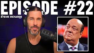 The Stevie Richards Show Episode 22 | Paul F'N Heyman