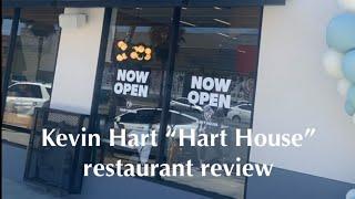 Kevin Hart’s “Hart House” Restaurant Review