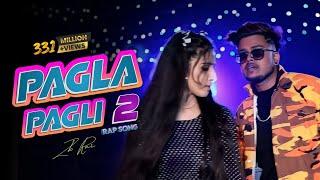 Pagla Pagli 2 Rap Song - ZB (Official music video)