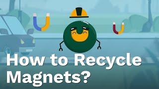 Recycling Magnets and Rare Earth Elements