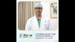 Neurosurgeon Dr. Sudhir Kumar Tyagi: Expertise in Brain & Spine Surgery | Apollo Hospital Delhi