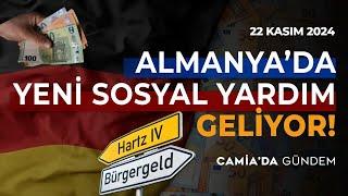 Almanya’da Yeni Sosyal Yardım Geliyor! - 22 Kasım 2024