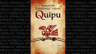 Quipu (Roman) Hörbuch von Agustín Sánchez Vidal