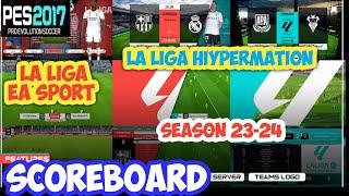PES 2017  LaLiga EA Sports Scoreboards 2023-2024