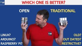 Open Source vs PLC.  Can We Have BOTH? NOT Arduino and Raspberry Pi