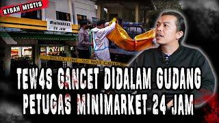 INI GILA,HOROR EXTREAM PEGAWAI MINIMARKET 24 JAM,SAYA SAMPE NGUNGSI KE TOKO SEBELAH!!FULL HOROR