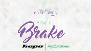 Hope Tech, How To: Brake