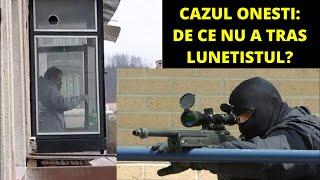 CAZUL DE LA ONESTI: DE CE NU A TRAS LUNETISTUL?