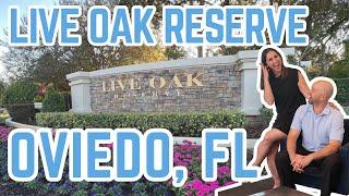 LIVE OAK RESERVE: Living in Oviedo Florida 2024 | Moving to Oviedo FL | Oviedo Florida Communities