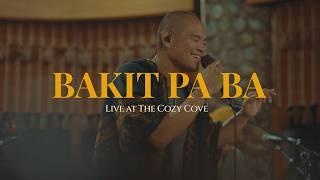 Bakit Pa Ba (Live at The Cozy Cove) - Jay R