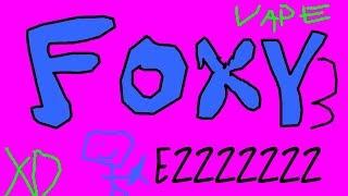 [Foxy] Map 3 #1 | Late SOTW / Kills