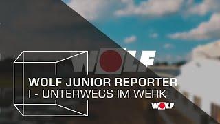 WOLF Junior Reporter I – Unterwegs im Werk in Mainburg