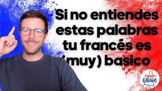 20 palabras que determinan tu nivel de francés!