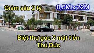 Bán biệt thự góc 2 mặt tiền TP Thủ Đức | giảm giá 2 tỷ | khu đáng sống và đẳng cấp