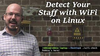 Detect Your Staff by WiFi Using Linux