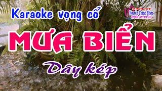 Karaoke vọng cổ MƯA BIỂN - DÂY KÉP [ Ngựa ô nam - vọng cổ 126]