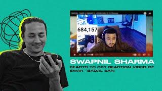 Swapnil Sharma reacts to cr7 reaction video of Swar - Badal Sari