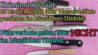 25 bis 50 Prozent aller Messerdelikte passieren im häuslichen Umfeld. Führverbote gelten dort nicht.