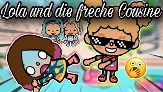 LOLA UND DIE FRECHE COUSINE    | PART 1 | SPANNEND | TOCA BOCA STORY DEUTSCH | ALLES TOCA