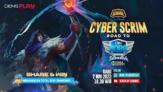  CYBER SCRIM: ROAD TO MOBA MASTERS S4 | Livestream WTG by CYBER SQUAD