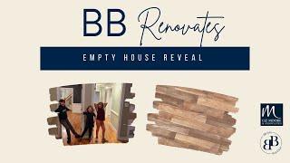 BB Renovates: Empty House Reveal