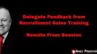 Recruitment Sales Training Delegate Feedback for Andy Preston