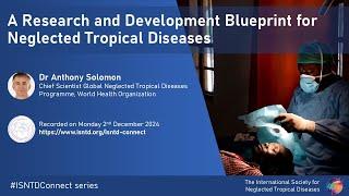 A Research & Development Blueprint for Neglected Tropical Diseases