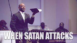 Sunday Sermon | "When Satan Attacks" with Pastor James McCarroll