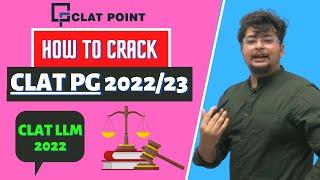 How to prepare for CLAT PG 2022, CLAT LLM?  Best Strategy, Syllabus & New Exam Pattern[Manvendra PS]