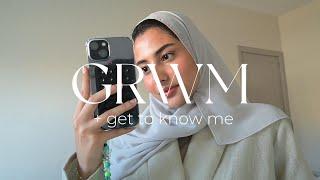 grwm+get to know me‍️🫶