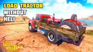 HOW TO LOAD TRACTOR IN ZED TRUCK WITHOUT HELI'S HELP | OFF THE ROAD OPEN WORLD DRIVING GAME