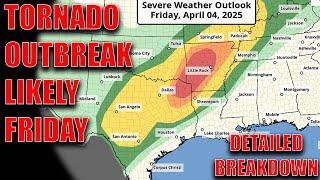 Tornado Outbreak Likely To Unfold Friday! Incredibly Active Week Continues..