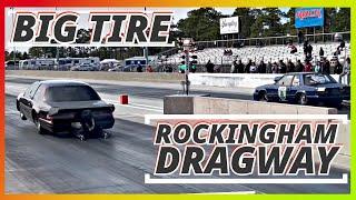 Rockingham Dragway / 252 No Prep / Big Tire