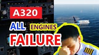 A320 ALL Engines Failure MADE EASY