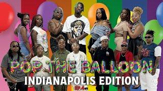 POP THE BALLOON OR FIND LOVE | INDIANAPOLIS EDITION | EP. 4