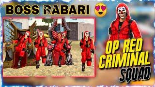 [RABARI FF] Top Red Criminal  SQUAD FREE FIRE BOSS RABARI