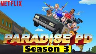 Paradise PD Season 3: Official Trailer Release Date, First Trailer | upcoming series | netflix