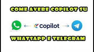 Come avere Copilot su WhatsApp e Telegram