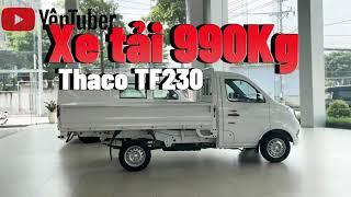 XE TẢI THÙNG LỬNG 990KG TF230 | XE TẢI VŨNG TÀU | THACO VŨNG TÀU | YênTuber