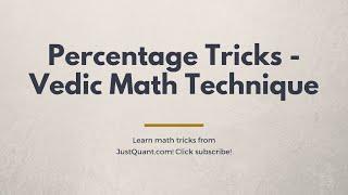Percentage tricks - Calculate Percentages Mentally - Using Vedic Math Technique