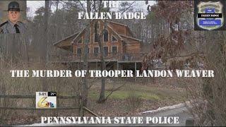 The Fallen Badge | The Murder of Trooper Landon Weaver