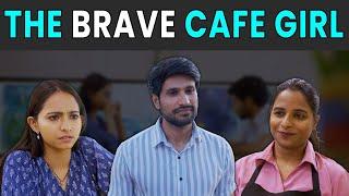 The Brave Cafe Girl | Rohit R Gaba