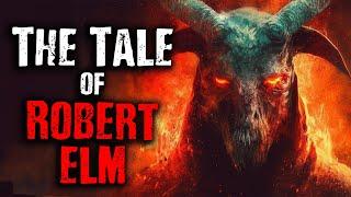 The Tale of Robert Elm | Scary Stories from The Internet | Classic Creepypasta