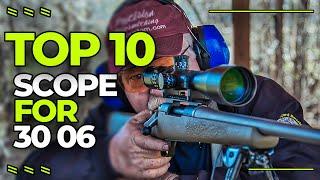 Best Scope For 30-06 Sporting Rifle | Top 7 30-06 Hunting Scopes For The Budget Minded