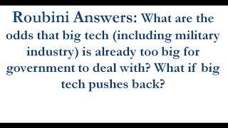 What are the Odds that Big Tech are Too Big for Governments to Deal with? What if they Pushes Back?