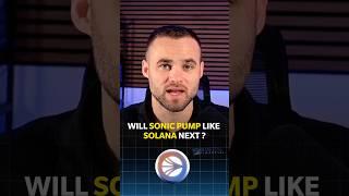 Will Sonic pump like Solana?