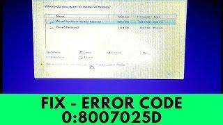 Fix - Windows Cannot be Installed to this Disk / Windows Cannot Install Required Files 0x8007025D